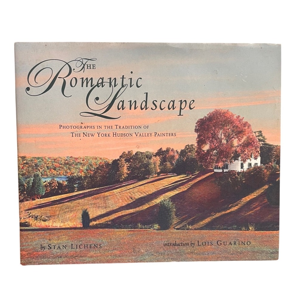 Romantic Landscape Hudson Valley Photography Book Stan Lichens 2004